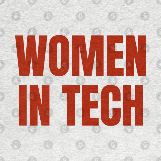 Women in Tech, Stem Graduation, Engineer Womens by WaBastian